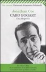 Jonathan Coe - Caro Bogart. Una biografia