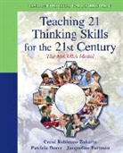 Patricia Doerr, Jacqueline Portman, Carol Robinson-Zanartu - Teaching 21 Thinking Skills for the 21st Century