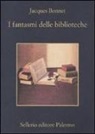 Jacques Bonnet - I fantasmi delle biblioteche