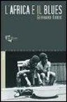 Gerhard Kubik, G. Adamo - L'Africa e il blues. Con CD Audio