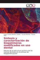 Gonza Martínez, Gonzalo Martínez, Evelyn Carolin Martínez Ceballos, Evelyn Carolina Martínez Ceballos, Ricardo Vera - Síntesis y caracterización de biopolímeros modificados en uso dental