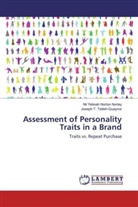 Nii Yeboah Norto Nortey, Nii Yeboah Norton Nortey, Joseph T Tetteh-Quaynor, Joseph T. Tetteh-Quaynor - Assessment of Personality Traits in a Brand