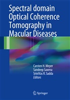 Carsten H. Meyer, SriniVas R Sadda, SriniVas R Sadda, Srinivas R. Sadda, Sandee Saxena, Sandeep Saxena - Spectral Domain Optical Coherence Tomography in Macular Diseases