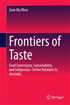 Zane Ma Rhea - Frontiers of Taste