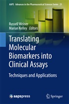 Kelley, Kelley, Marian Kelley, Russel Weiner, Russell Weiner - Translating Molecular Biomarkers into Clinical Assays