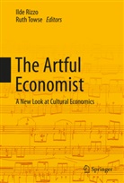 Ild Rizzo, Ilde Rizzo, Towse, Towse, Ruth Towse - The Artful Economist