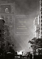 Georg Fragopoulos, George Fragopoulos, M Naydan, M Naydan, Liliana M. Naydan - Terror in Global Narrative