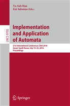 Yo-Su Han, Yo-Sub Han, Salomaa, Salomaa, Kai Salomaa - Implementation and Application of Automata