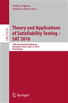 Daniel le Berre, Nadi Creignou, Nadia Creignou, LE BERRE, Le Berre, Daniel Le Berre - Theory and Applications of Satisfiability Testing - SAT 2016