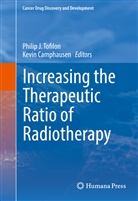 Camphausen, Camphausen, Kevin Camphausen, Phili J Tofilon, Philip J Tofilon, Philip J. Tofilon - Increasing the Therapeutic Ratio of Radiotherapy