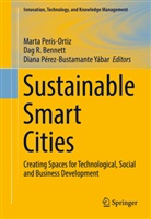 Dag R. Bennett, Diana Pérez-Bustamante Yábar, Marta Peris-Ortiz, Da R Bennett, Dag R Bennett - Sustainable Smart Cities