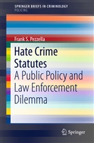 Frank S Pezzella, Frank S. Pezzella - Hate Crime Statutes