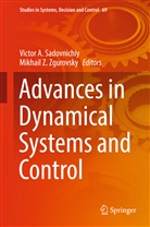 Victo A Sadovnichiy, Victor A Sadovnichiy, Victor A. Sadovnichiy, Viktor A. Sadovnichiy, Z Zgurovsky, Z Zgurovsky... - Advances in Dynamical Systems and Control