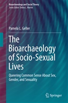 Pamela L Geller, Pamela L. Geller - The Bioarachaeology of Socio-sexual Lives