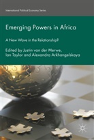 Alexandra Arkhangelskaya, Justin van der Merwe, Ia Taylor, Ian Taylor, Justin van der Merwe - Emerging Powers in Africa