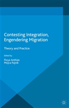 Floya Pajnik Anthias, Anthias, F Anthias, F. Anthias, Pajnik, Pajnik... - Contesting Integration, Engendering Migration