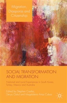 Stephen Ozkul Castles, S. Castles, M Cubas, M. Cubas, Ozkul, D Ozkul... - Social Transformation and Migration