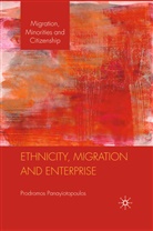 P Panayiotopoulos, P. Panayiotopoulos, Prodromos Ioannou Panayiotopoulos - Ethnicity, Migration and Enterprise