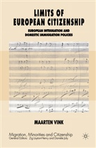 M. Vink, Maarten P Vink, Maarten P. Vink, Maarten Peter Vink - Limits of European Citizenship