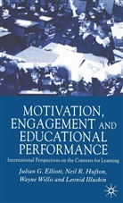 Elliott, J Elliott, J. Elliott, J. Willis Elliott, Hufton, N Hufton... - Motivation, Engagement and Educational Performance