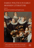 Hannah Lewis Crawforth, Hanna Crawforth, Hannah Crawforth, LEWIS, Lewis, Sarah Lewis - Family Politics in Early Modern Literature