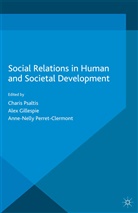 A. Perret-Clermont Gillespie, Gillespie, A Gillespie, A. Gillespie, A Perret-Clermont, A. Perret-Clermont... - Social Relations in Human and Societal Development