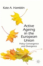 K Hamblin, K. Hamblin, Kate A. Hamblin - Active Ageing in the European Union