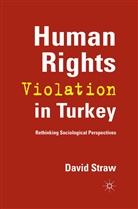 D Straw, D. Straw, David Straw - Human Rights Violation in Turkey