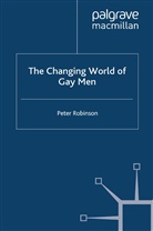 P Robinson, P. Robinson, Peter Robinson - Changing World of Gay Men