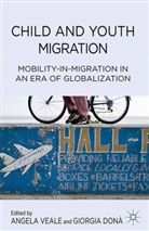 A. Dona Veale, G. Dona, Donà, Donà, G. Donà, Veale... - Child and Youth Migration