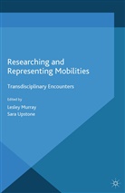 L. Murray, Murray, L Murray, L. Murray, Upstone, Upstone... - Researching and Representing Mobilities