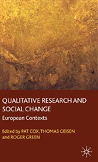 P. Geisen Cox, P. Cox, Geisen, T Geisen, T. Geisen, R Green... - Qualitative Research and Social Change