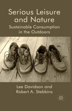 Davidson, L Davidson, L. Davidson, Lee Davidson, Lee Stebbins Davidson, … - Serious Leisure and Nature Sustainable Consumption in the Outdoors
