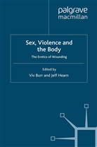 J. Burr Hearn, Burr, V Burr, V. Burr, Viv Burr, Hearn... - Sex, Violence and the Body