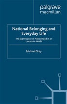 M Skey, M. Skey, Michael Skey - National Belonging and Everyday Life