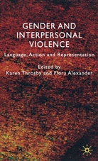 Karen Throsby, Alexander, Alexander, F. Alexander, Flora Alexander, Throsby... - Gender and Interpersonal Violence