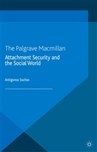 A Sochos, A. Sochos, Antigonos Sochos - Attachment Security and the Social World
