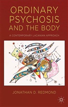 J Redmond, J. Redmond - Ordinary Psychosis and the Body