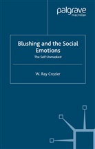 W Crozier, W. Crozier, W. Ray Crozier - Blushing and the Social Emotions