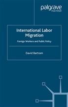 D Bartram, D. Bartram - International Labour Migration