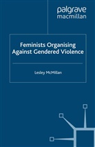 L McMillan, L. McMillan, Lesley McMillan - Feminists Organising Against Gendered Violence