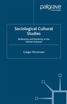 G McLennan, G. McLennan, George McLennan, Gregor McLennan - Sociological Cultural Studies