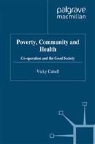 V Cattell, V. Cattell, Vicky Cattell - Poverty, Community and Health