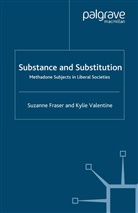 Fraser, S Fraser, S. Fraser, S. Valentine Fraser, K Valentine, K. Valentine - Substance and Substitution