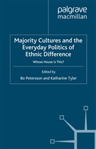 Bo Tyler Petersson, Petersson, B Petersson, B. Petersson, Bo Petersson, Tyler... - Majority Cultures and the Everyday Politics of Ethnic Difference