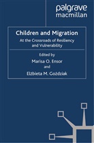 Marisa O Ensor, Marisa O. Ensor, Marisa O. Gozdziak Ensor, M. Ensor, Gozdziak, E Gozdziak... - Children and Migration