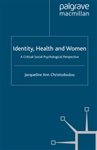 J Christodoulou, J. Christodoulou, Jacqueline Ann Christodoulou - Identity, Health and Women