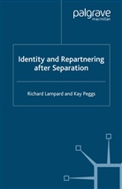 Lampard, R Lampard, R. Lampard, Richard Lampard, Richard Peggs Lampard, K Peggs... - Identity and Repartnering After Separation