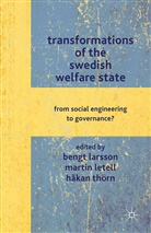 B. Letell Larsson, B. Larsson, Letell, M Letell, M. Letell, Martin Letell... - Transformations of the Swedish Welfare State