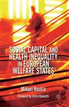 M Rostila, M. Rostila, Mikael Rostila - Social Capital and Health Inequality in European Welfare States